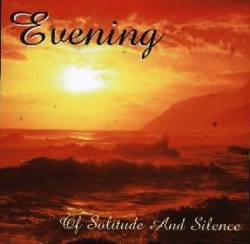 Evening : Of Solitude and Silence